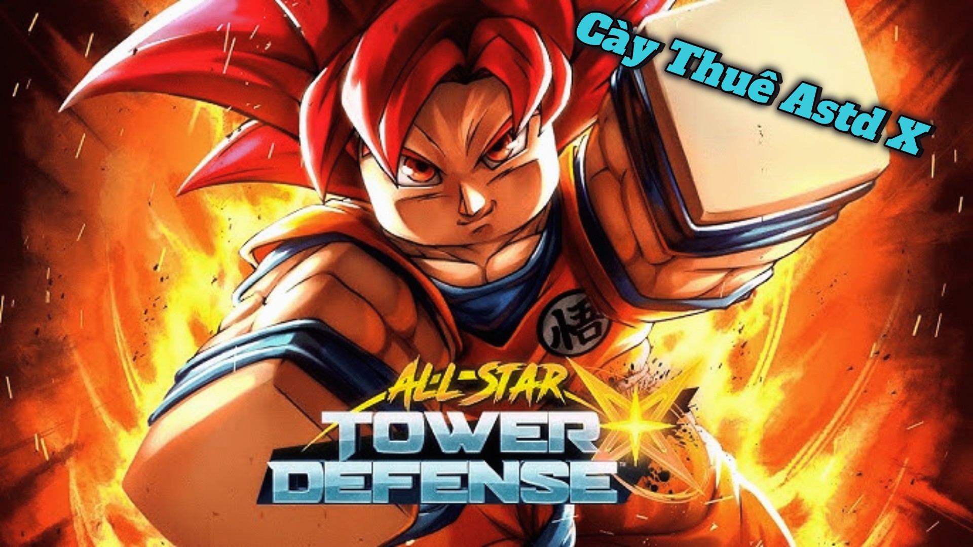 Dịch Vụ Cày Thuê All Star Tower Defense X